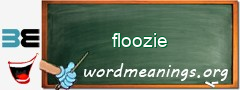 WordMeaning blackboard for floozie